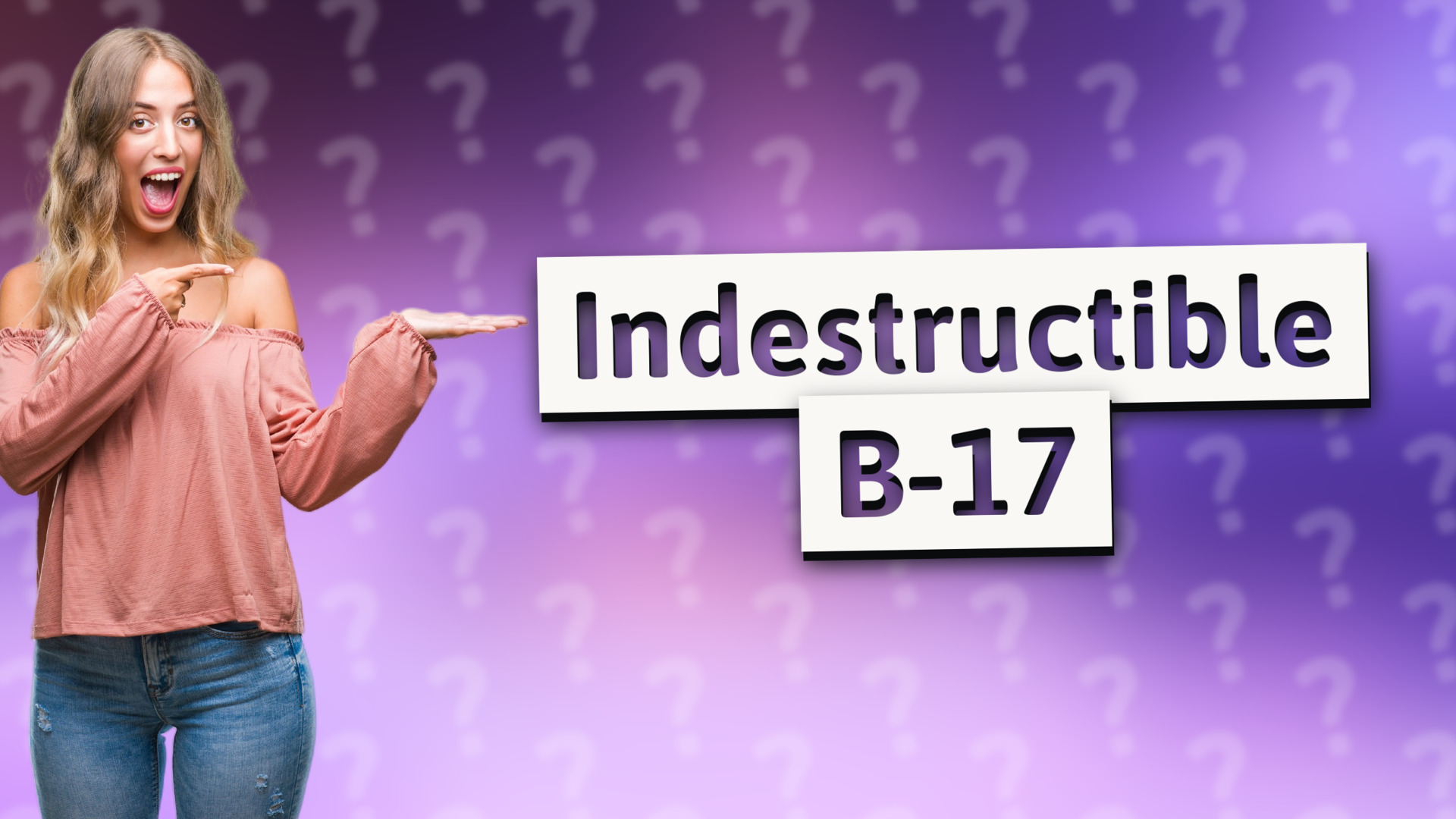 Indestructible B-17