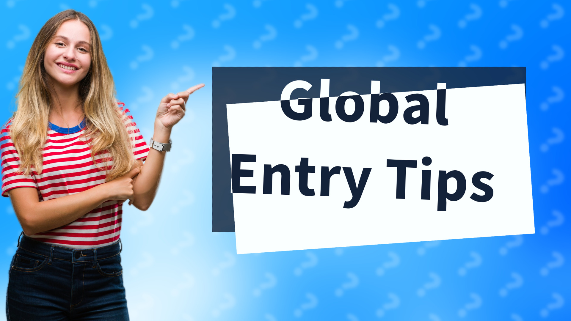 Global Entry Tips