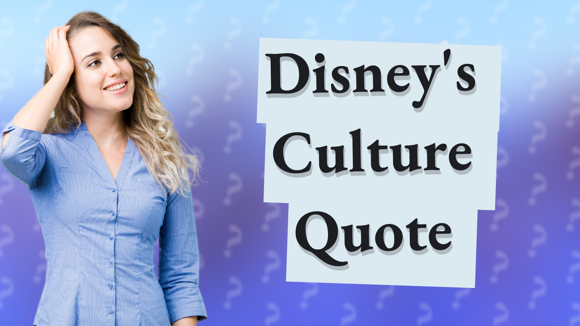 Disney's Culture Quote