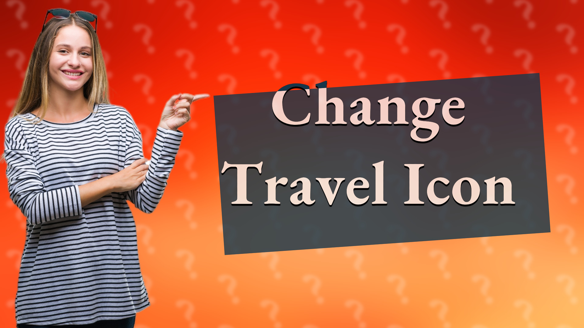 Change Travel Icon
