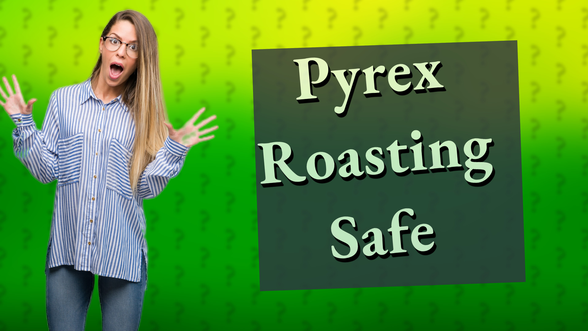 Pyrex Roasting Safe