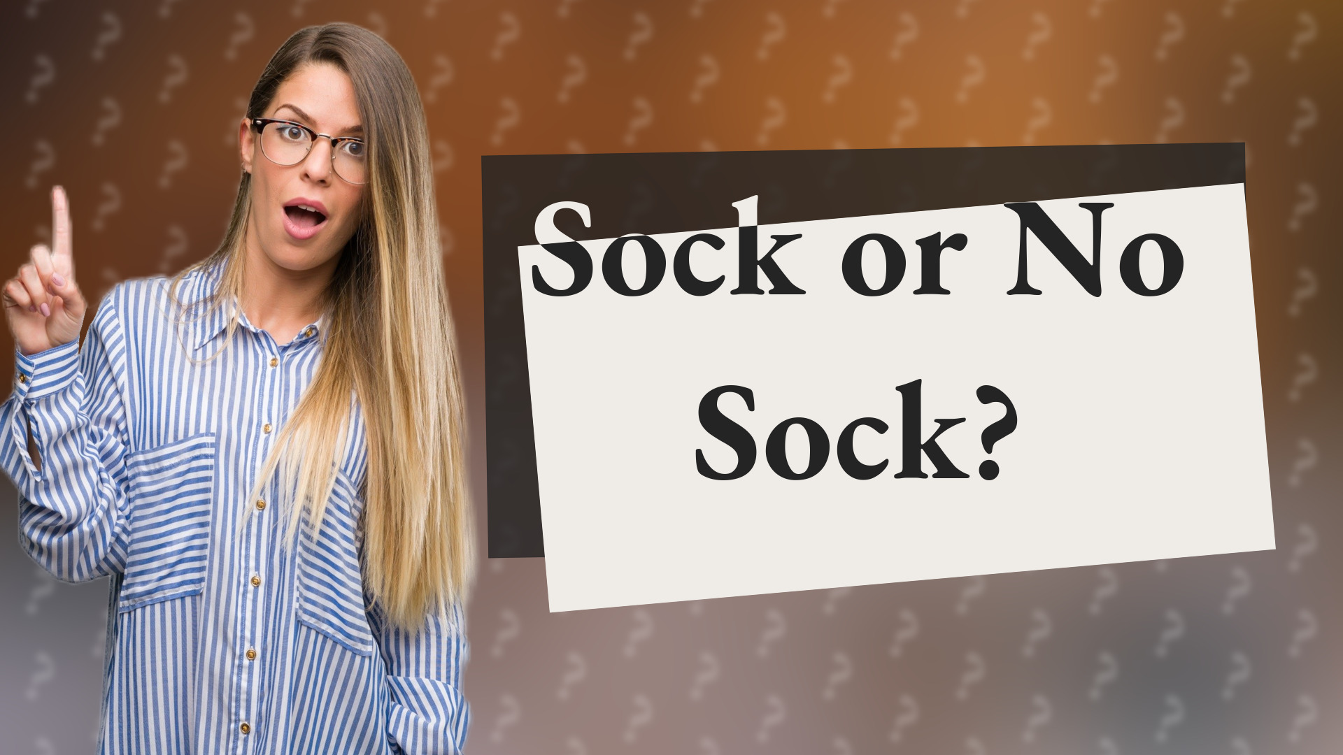 Sock or No Sock?