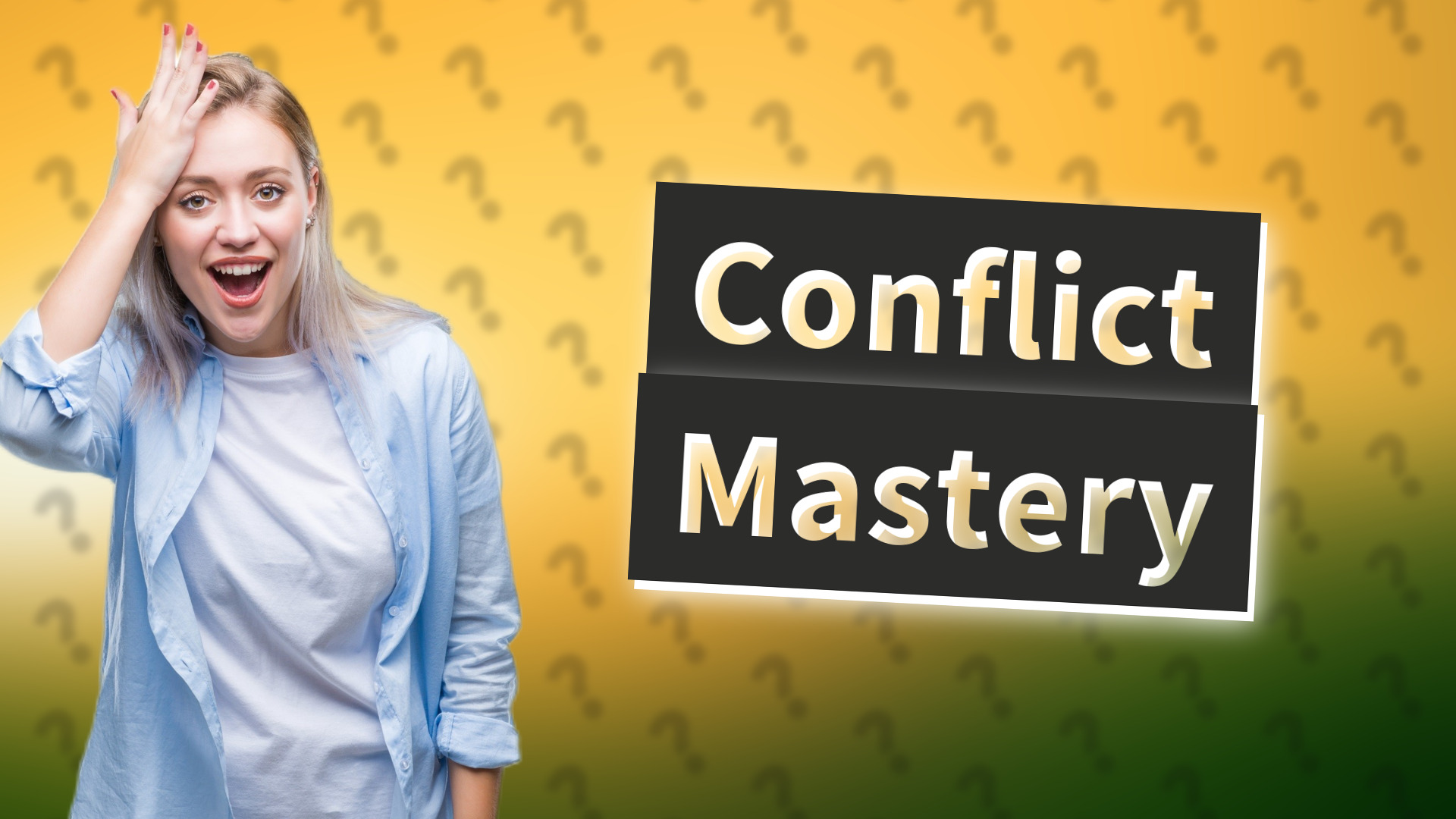 Conflict Mastery