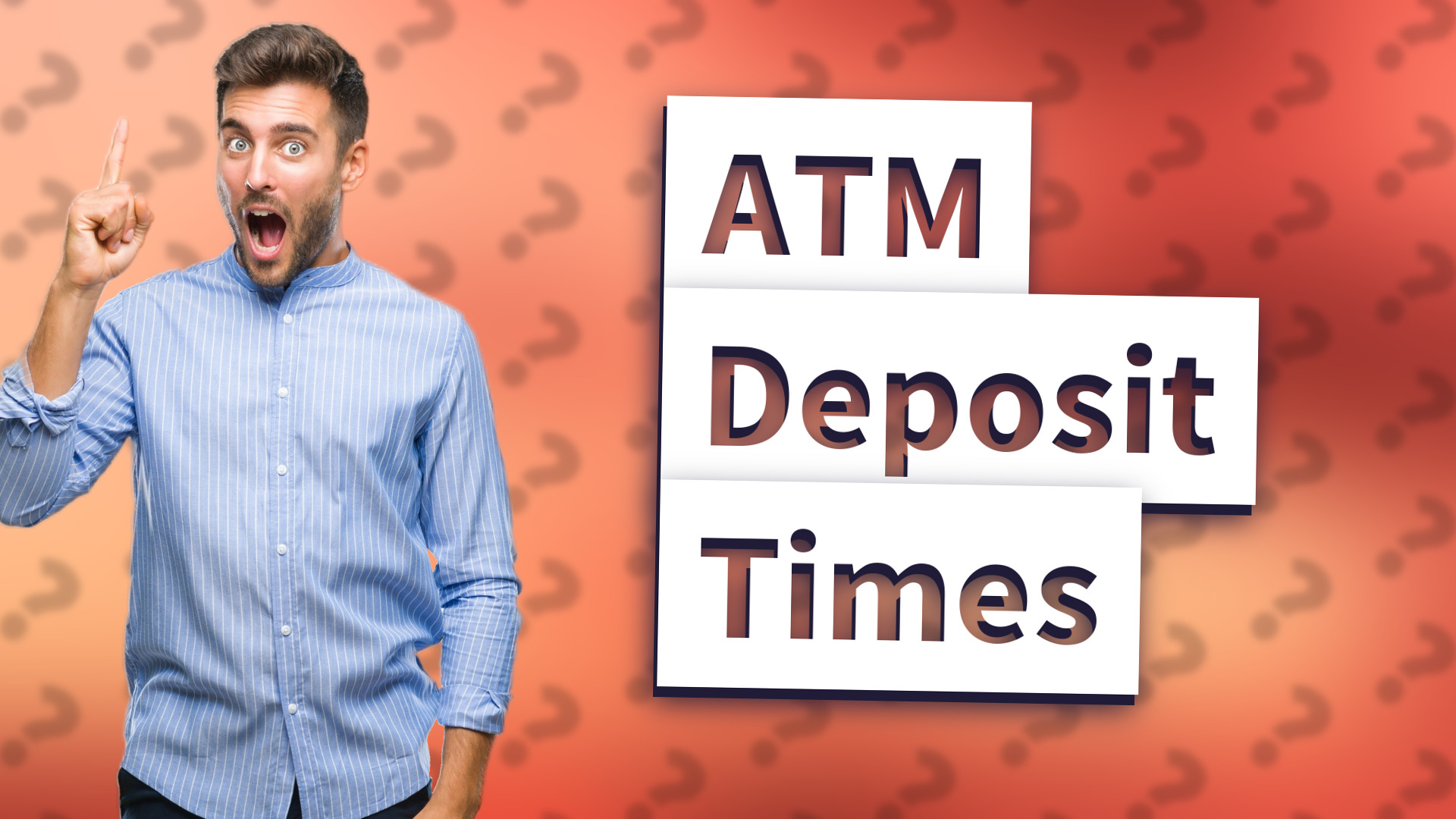 ATM Deposit Times