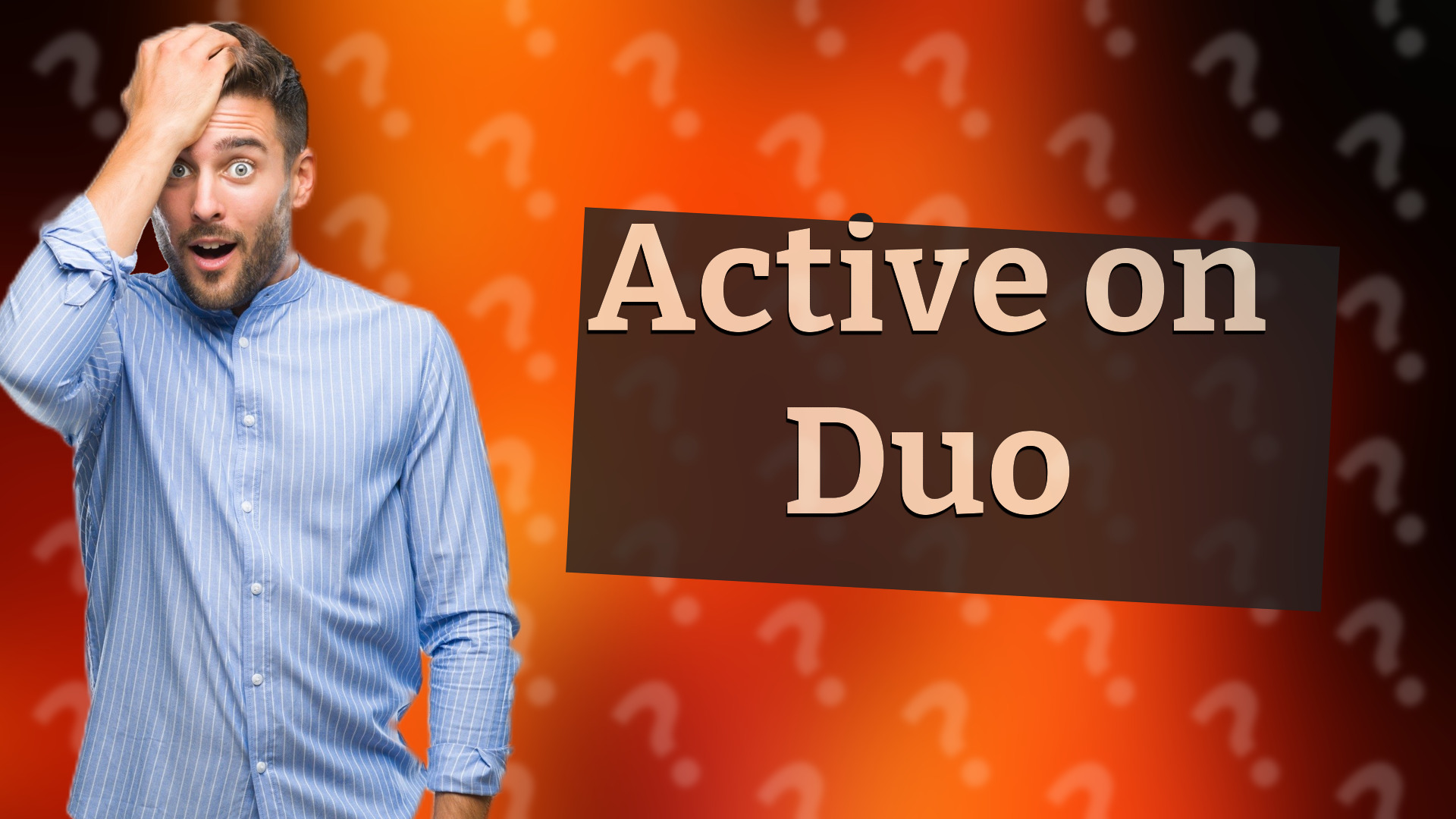 Active on Duo
