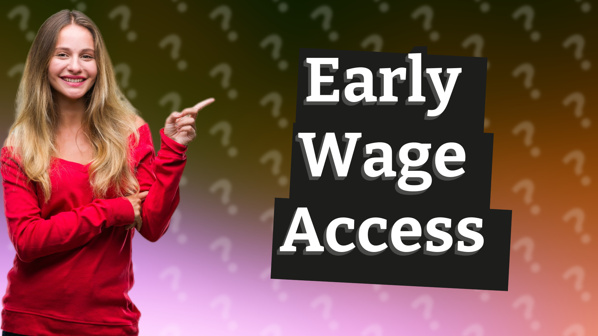 Early Wage Access
