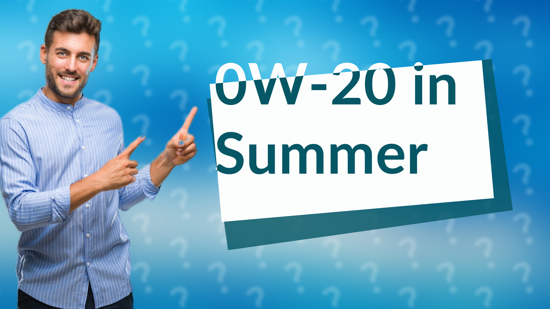 0W-20 in Summer