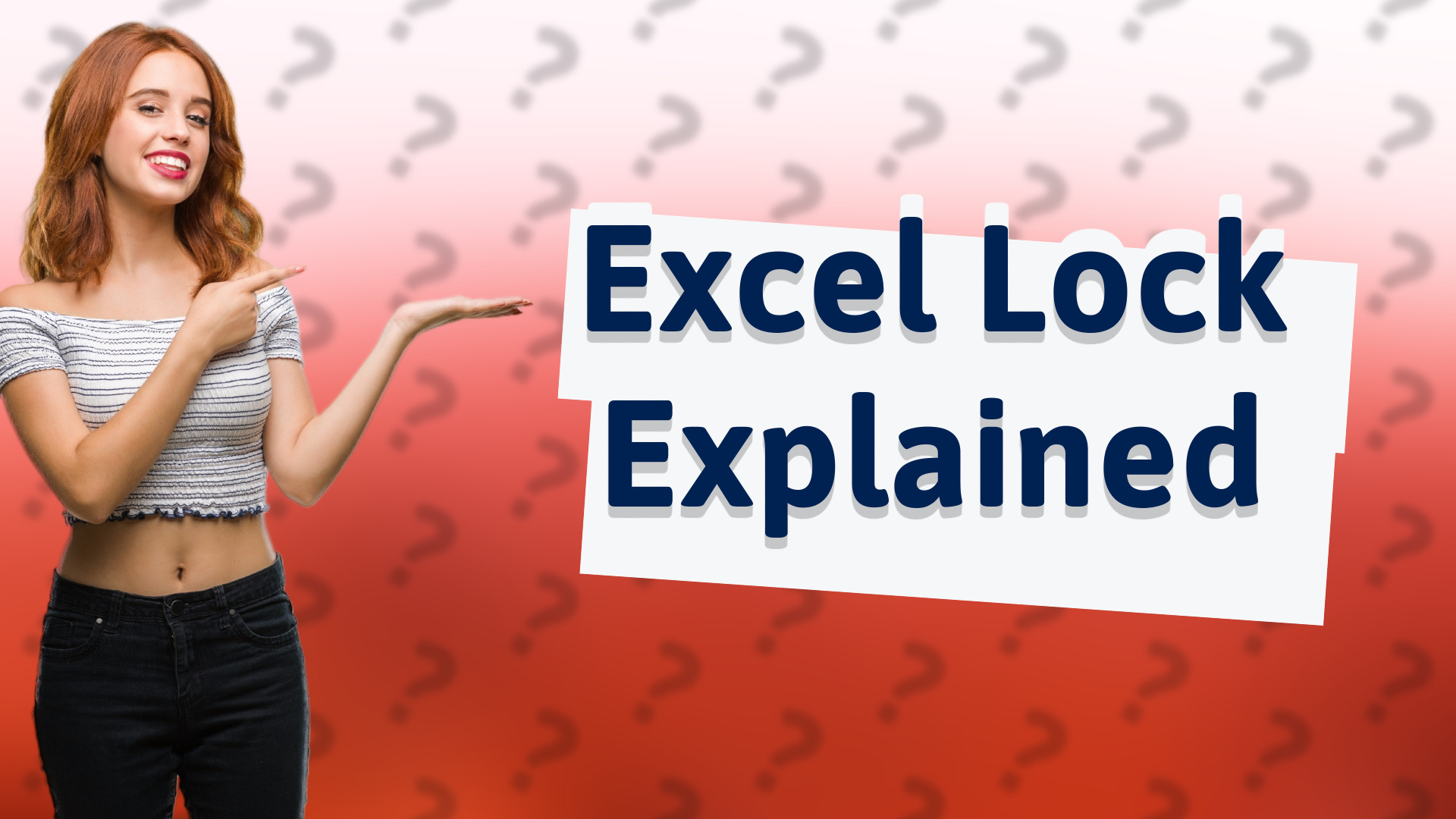 Excel Lock Explained