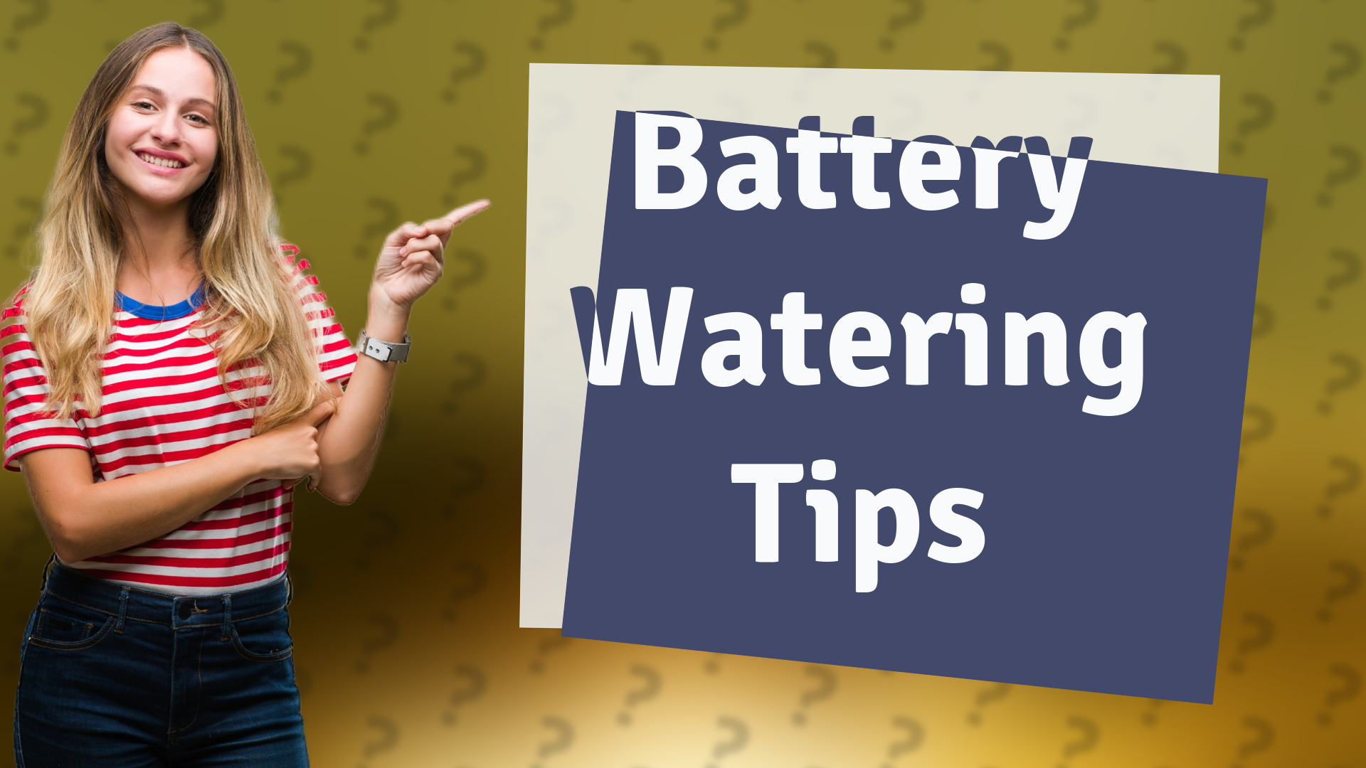 Battery Watering Tips