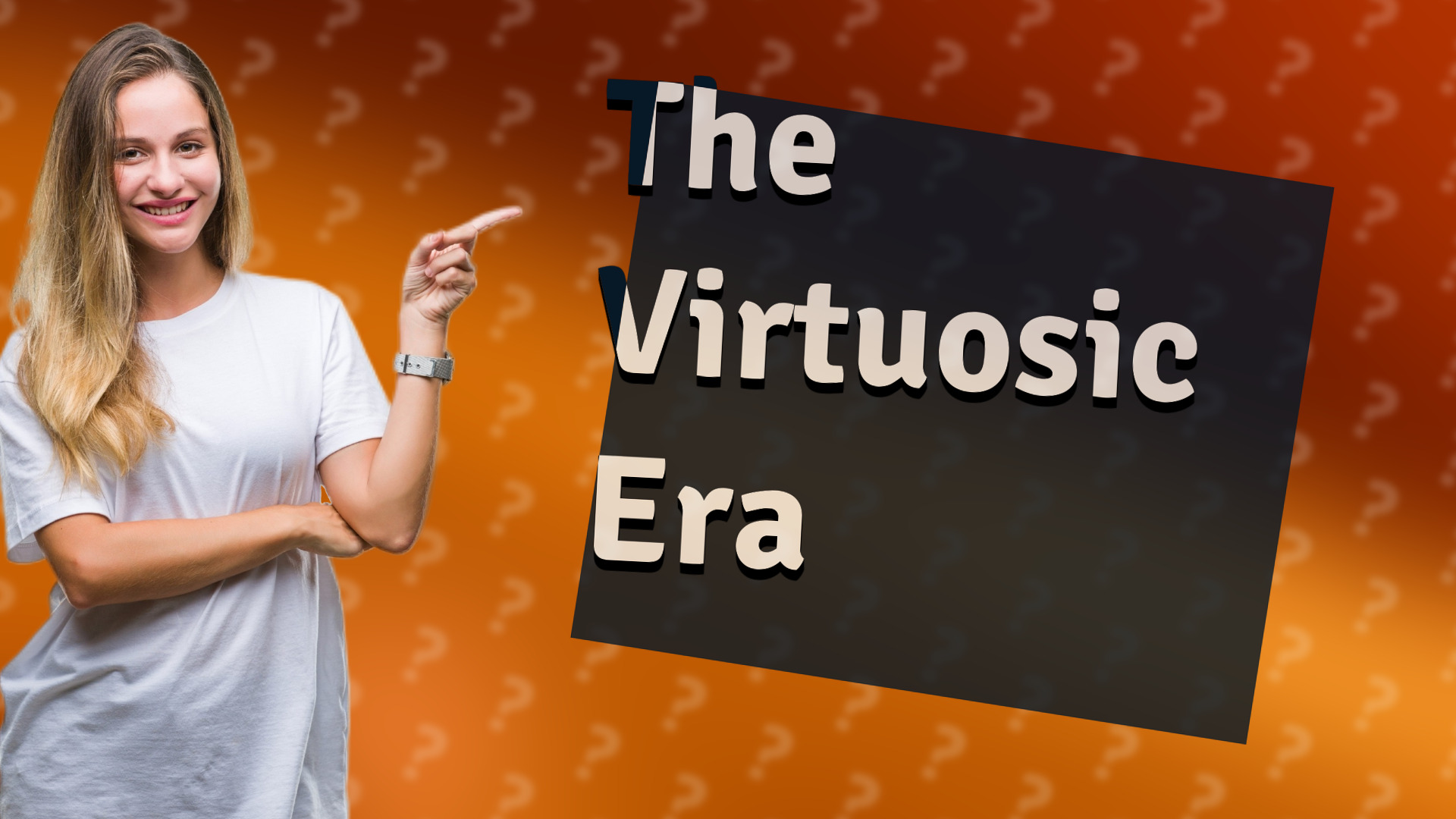 The Virtuosic Era