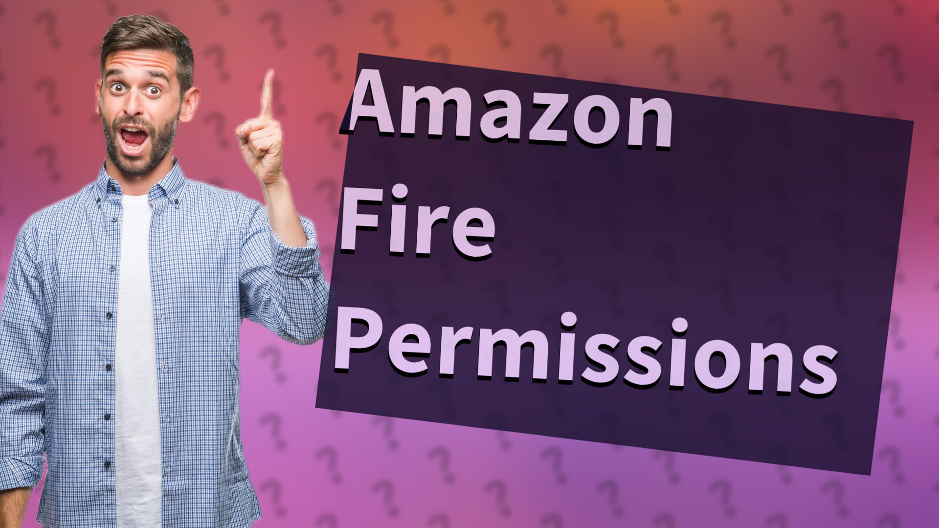 Amazon Fire Permissions