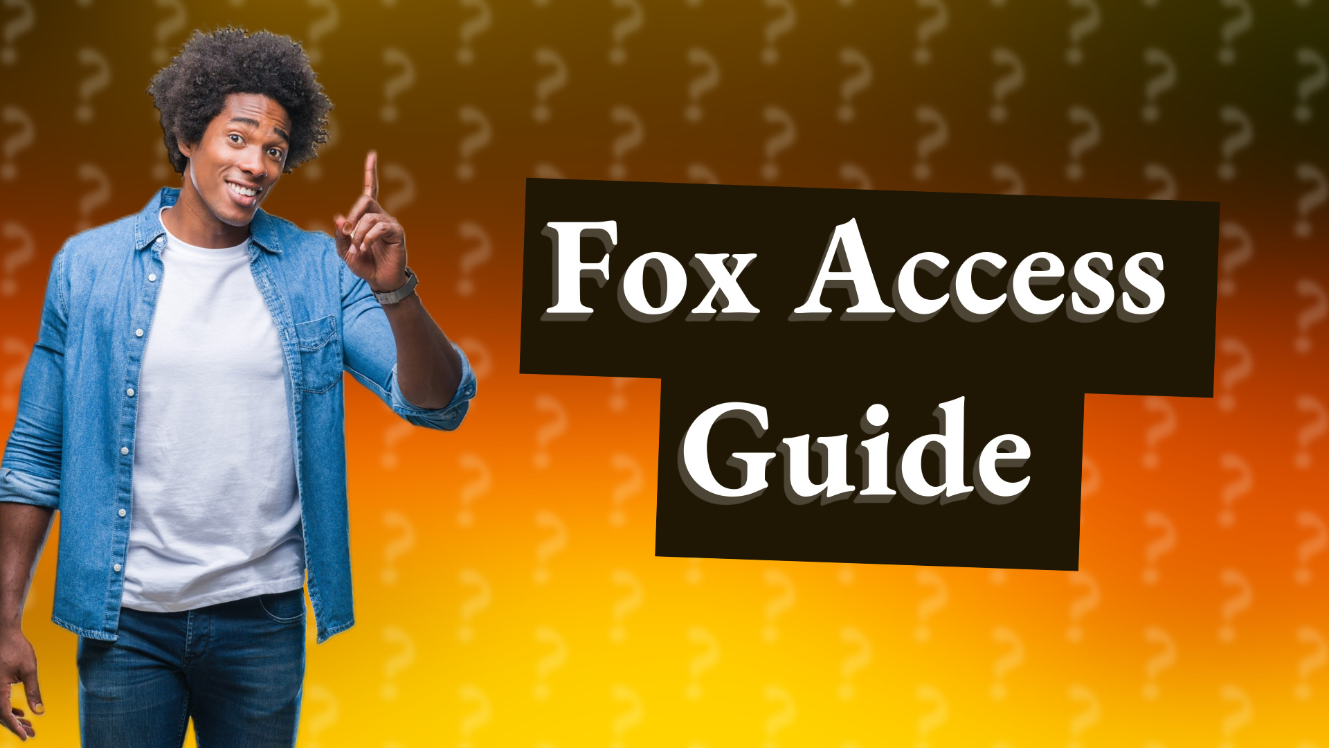 Fox Access Guide