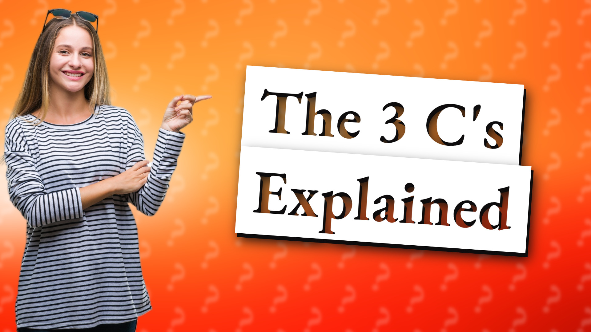 The 3 C's Explained
