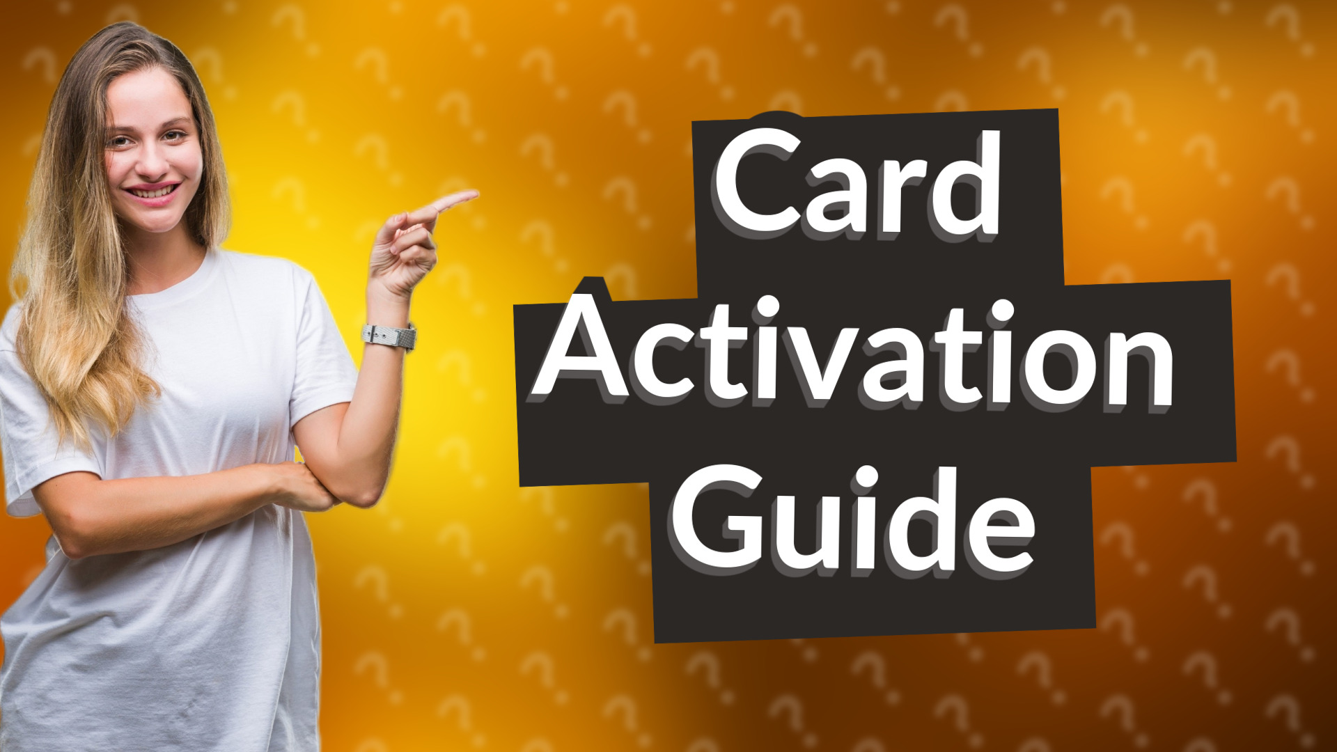 Card Activation Guide