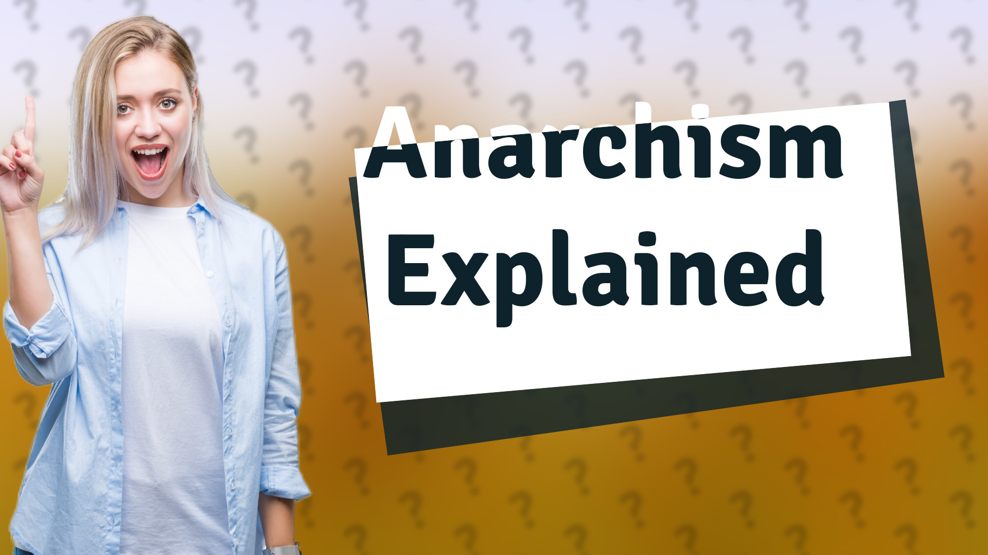 Anarchism Explained