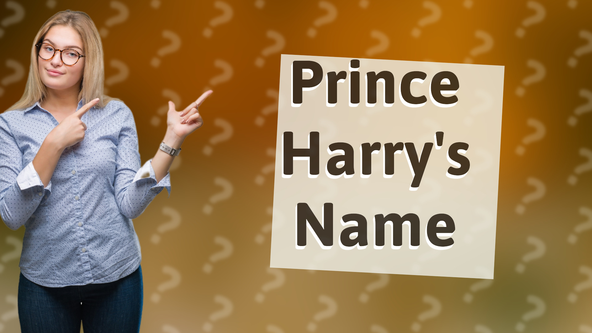 Prince Harry's Name