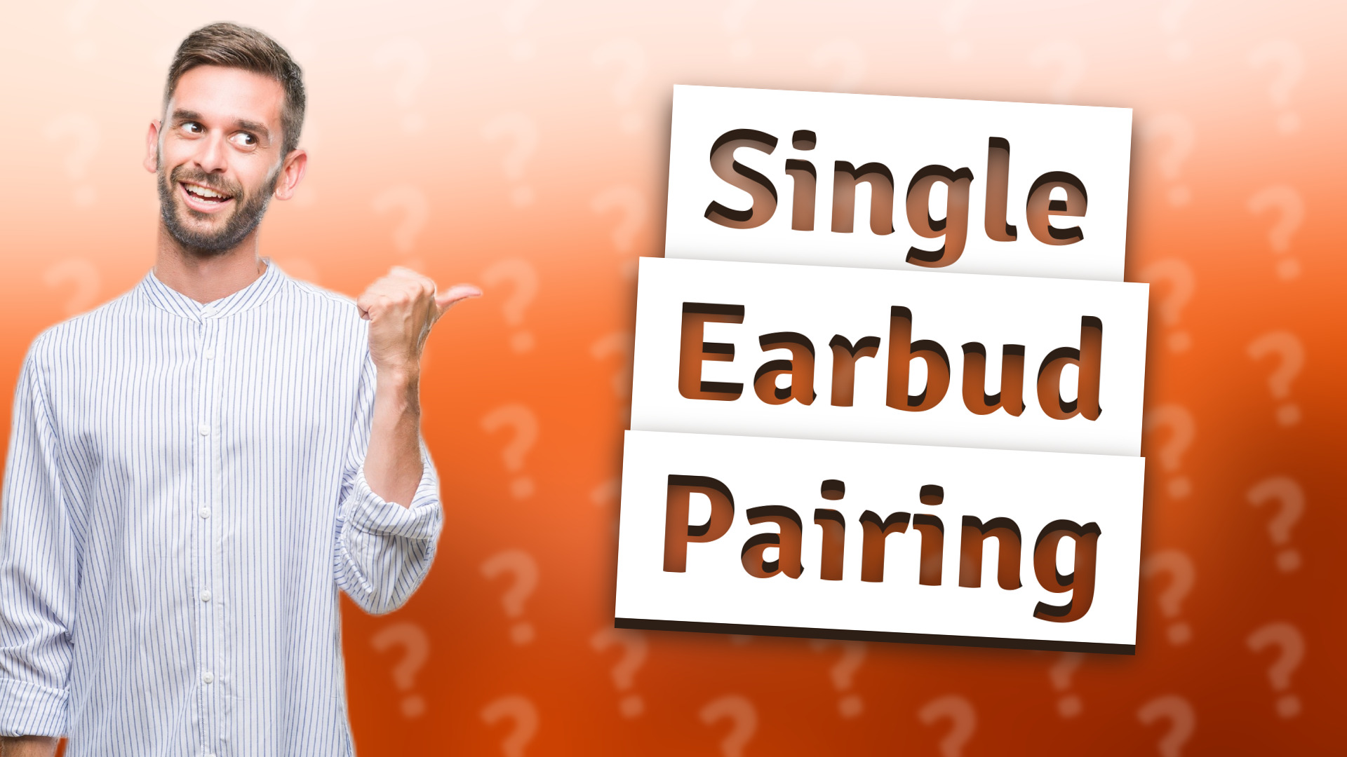 Single Earbud Pairing