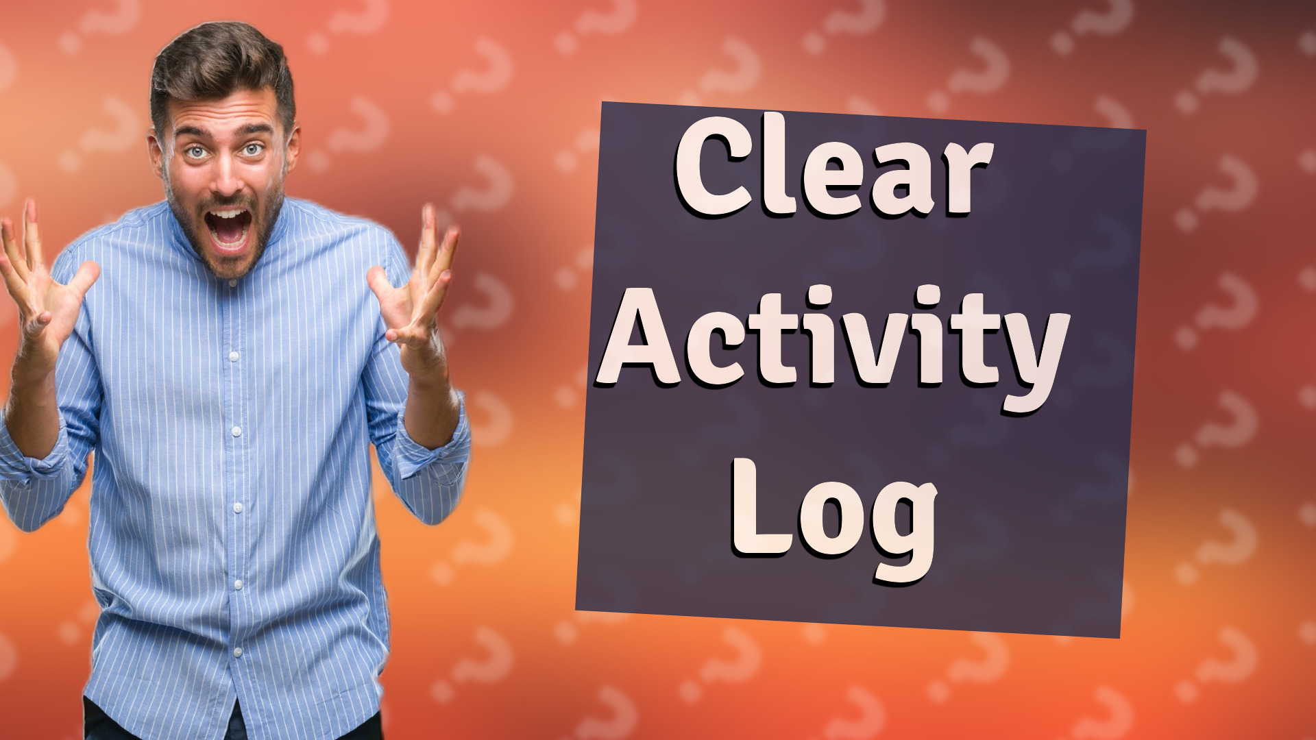 Clear Activity Log