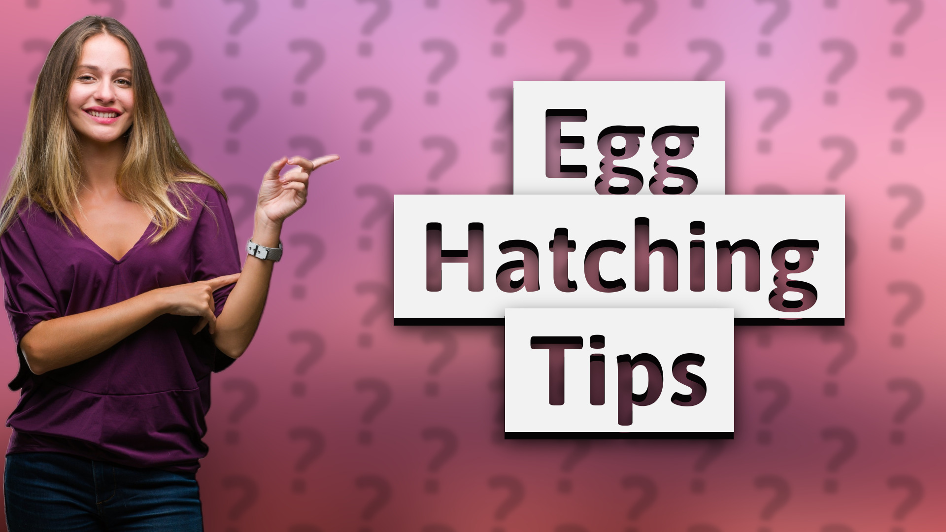 Egg Hatching Tips