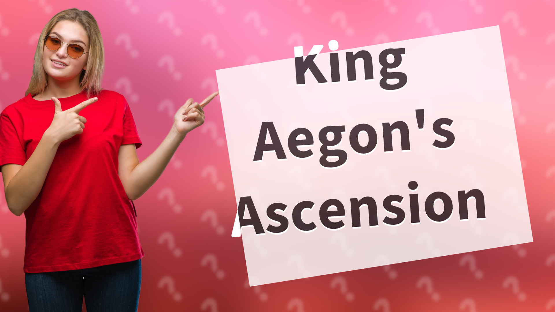 King Aegon's Ascension