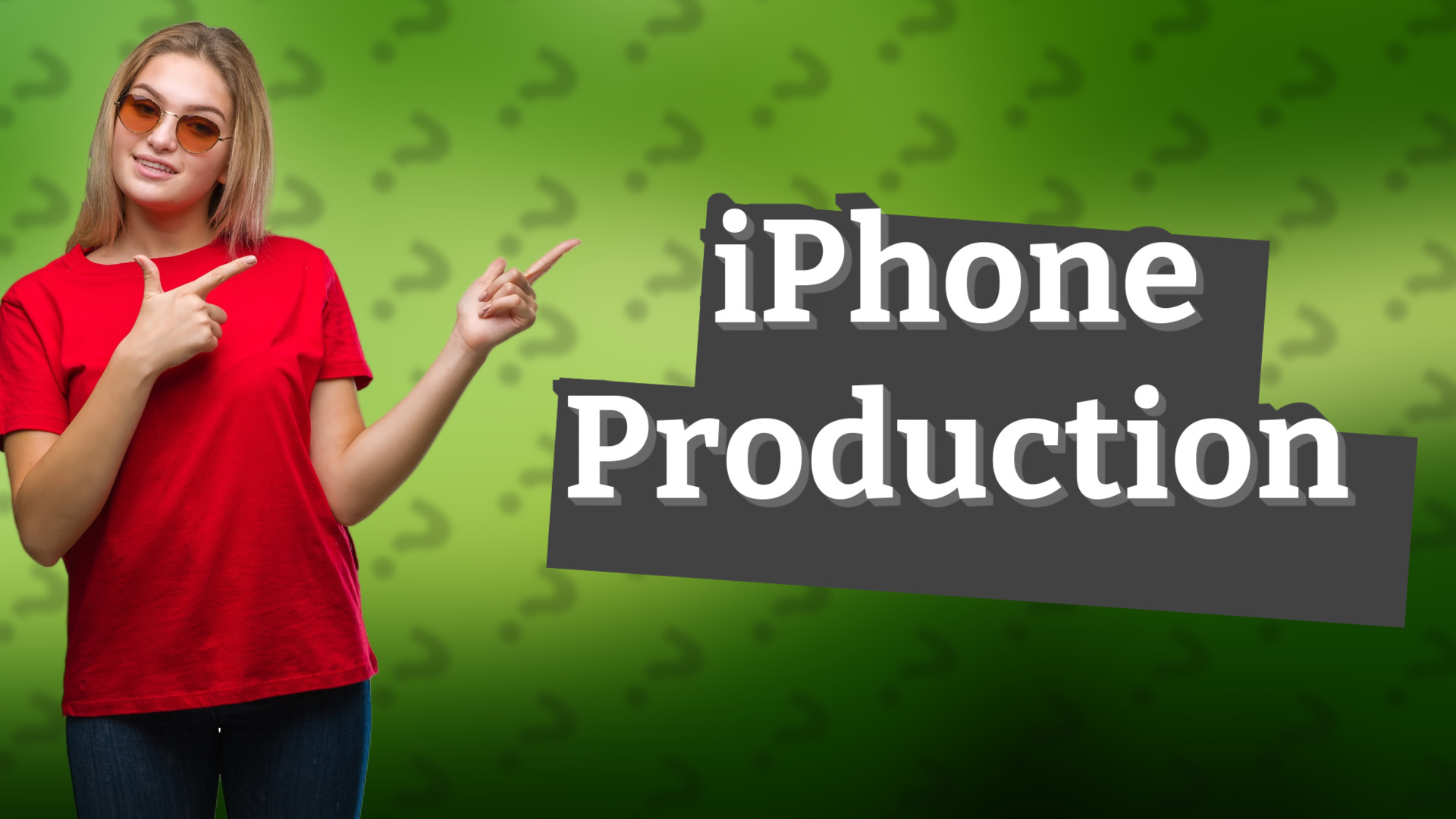 iPhone Production