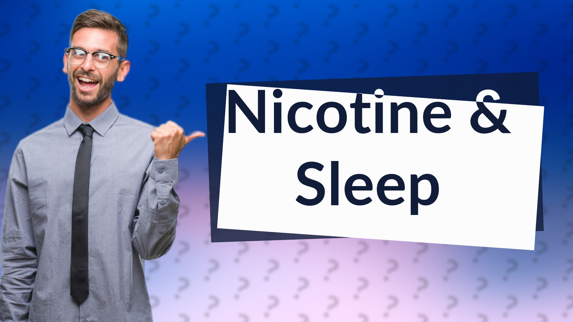 Nicotine & Sleep