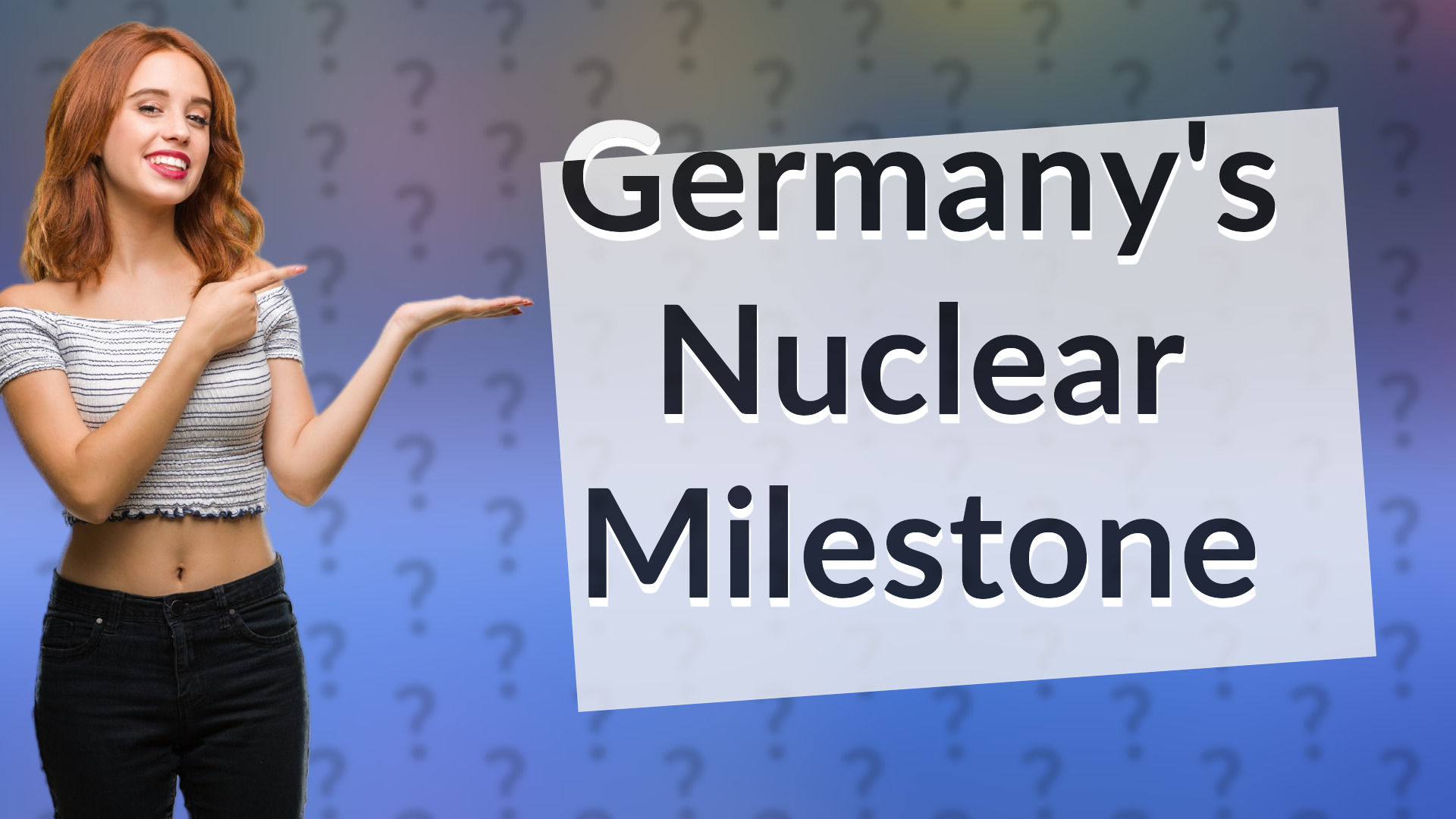 Germany's Nuclear Milestone