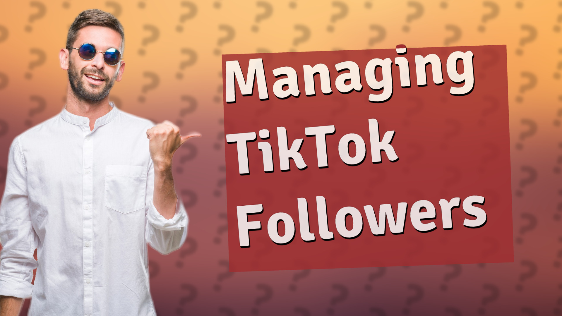 Managing TikTok Followers