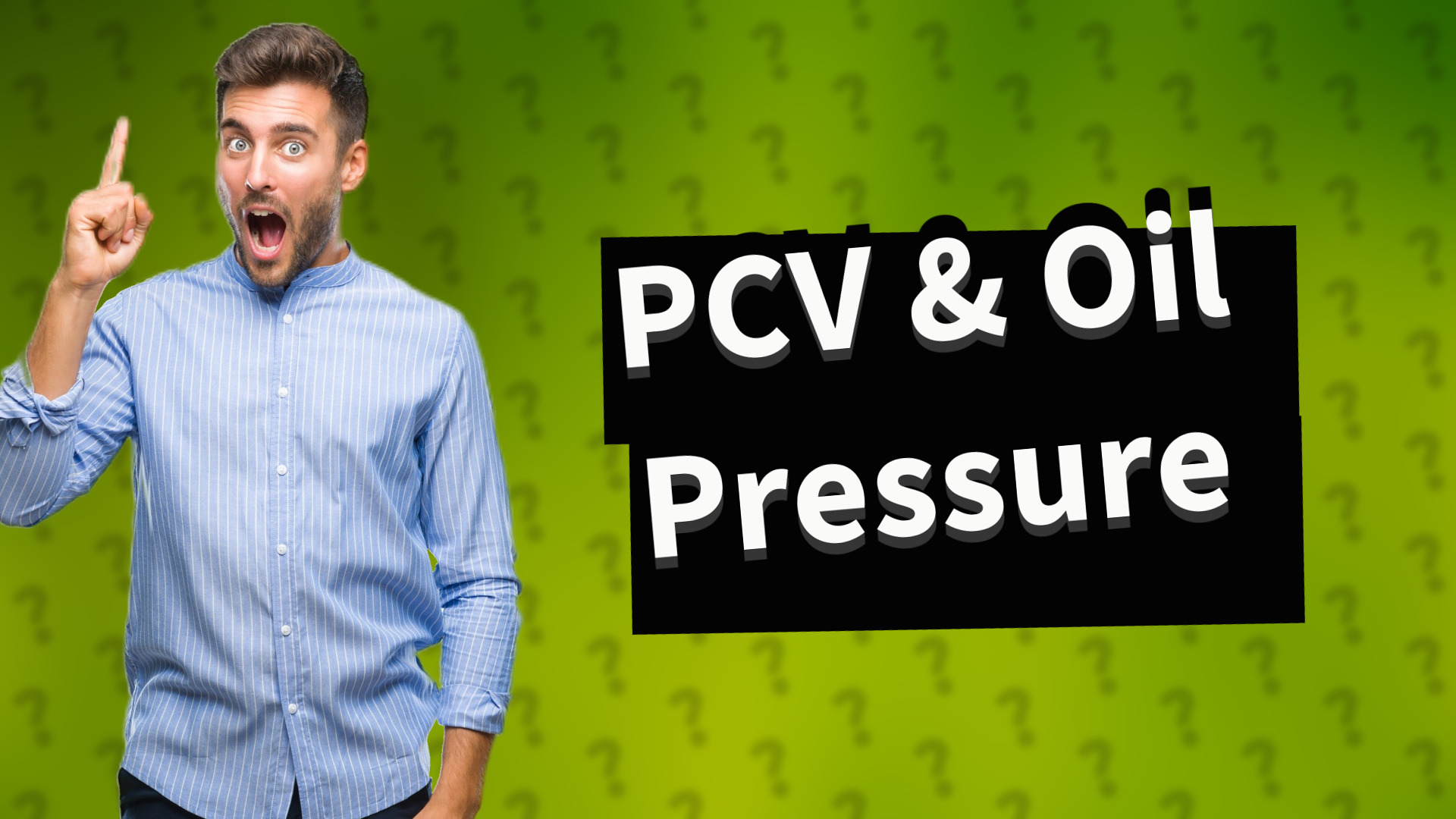 PCV & Oil Pressure