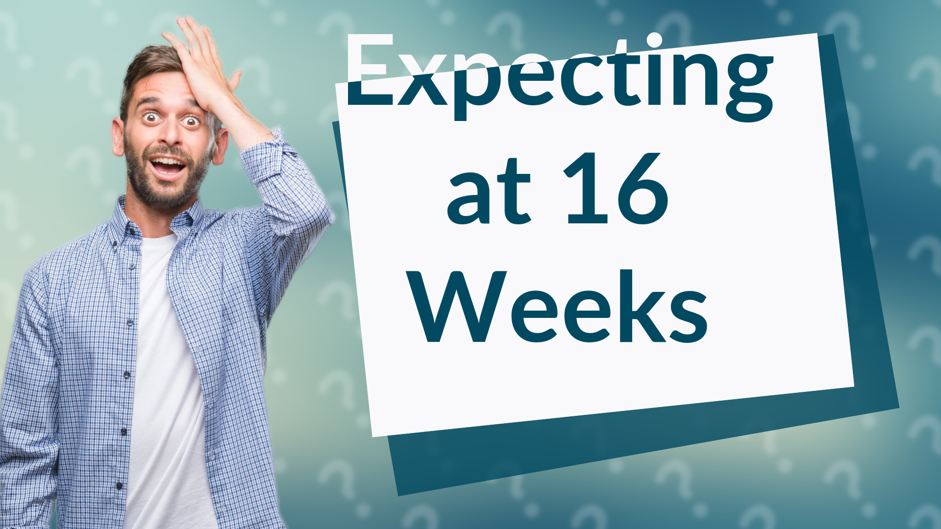 Expecting at 16 Weeks