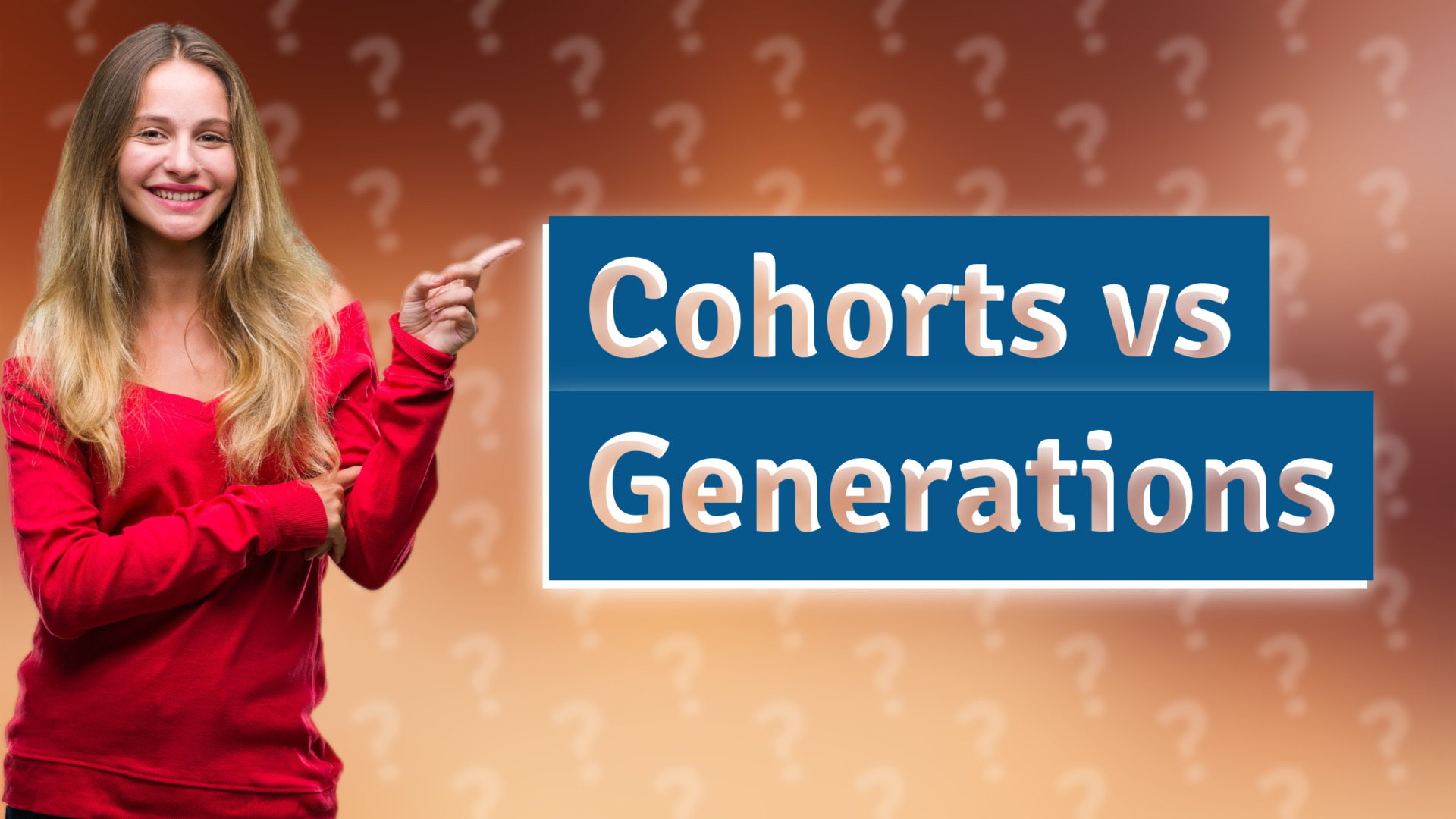 Cohorts vs Generations