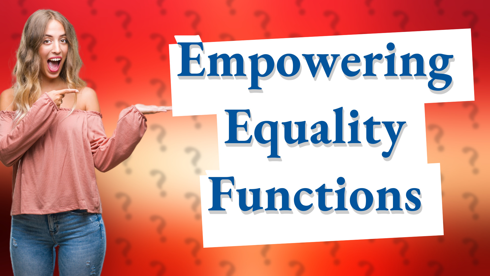 Empowering Equality Functions