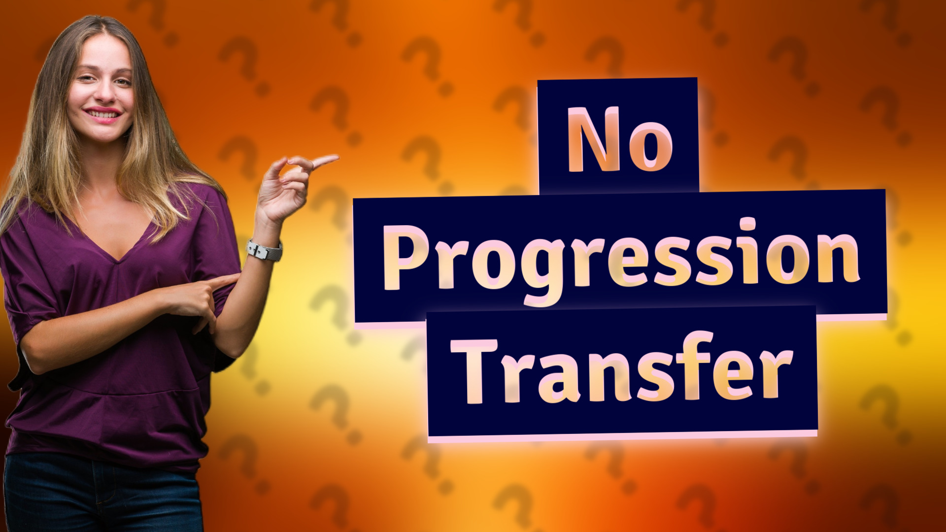No Progression Transfer