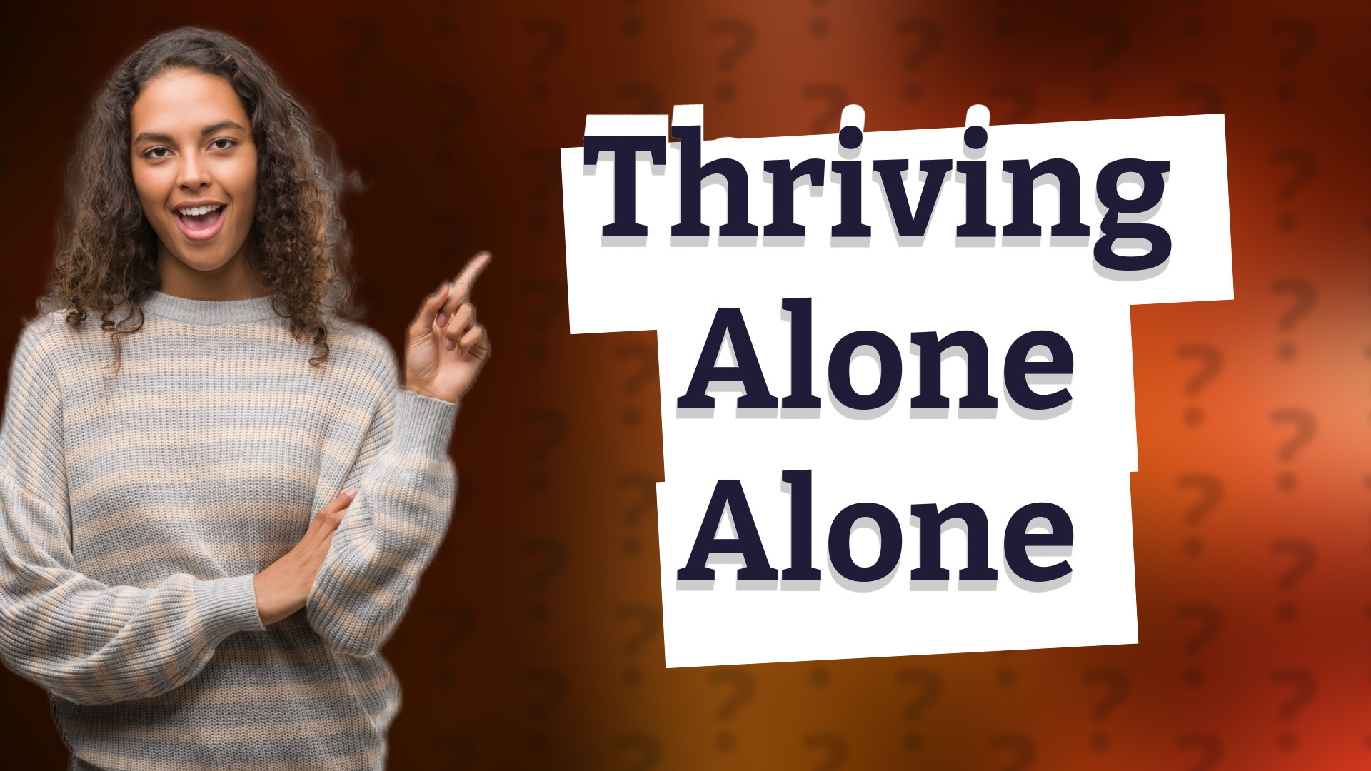 Thriving Alone Alone