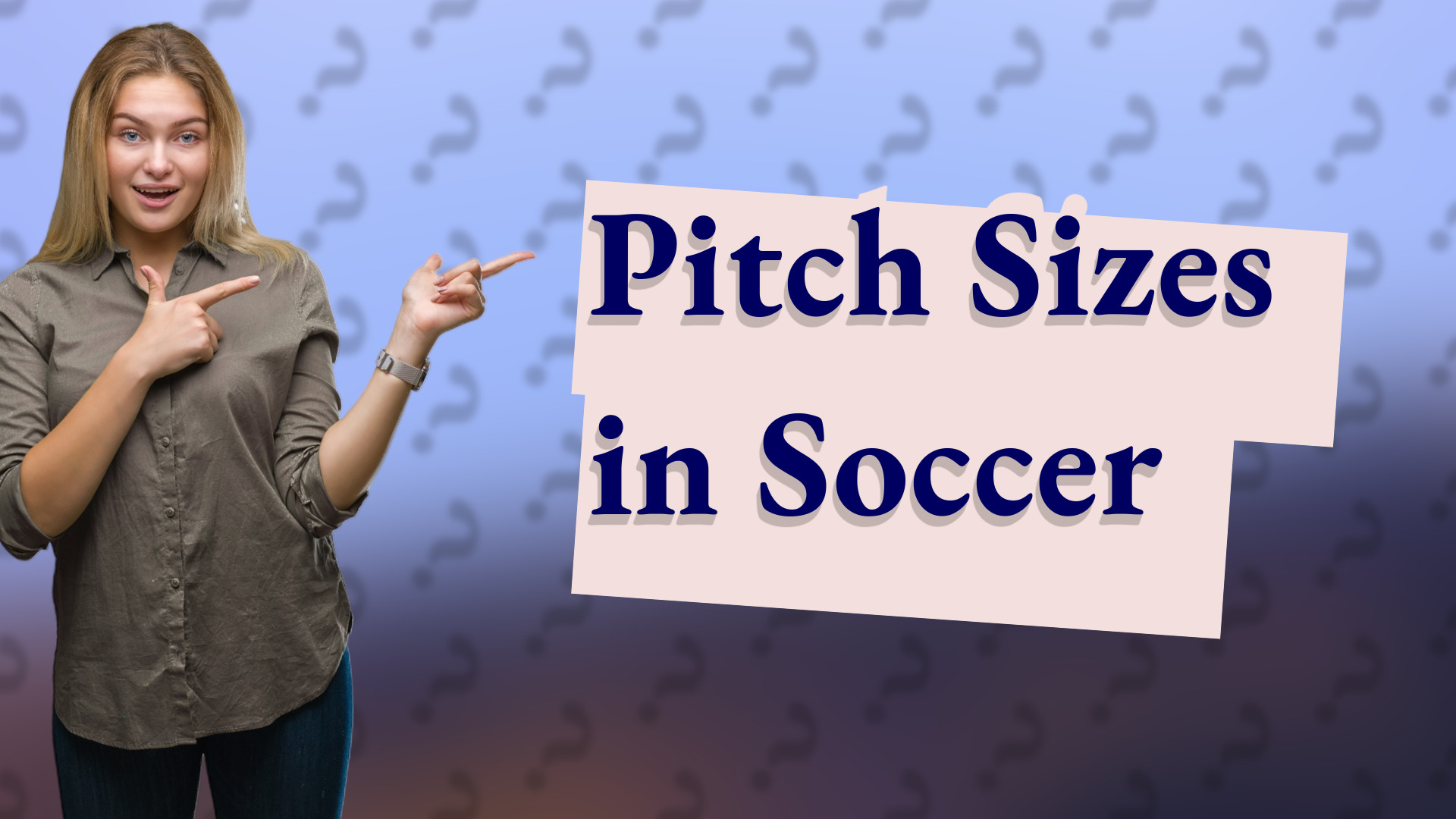 Pitch Sizes in Soccer