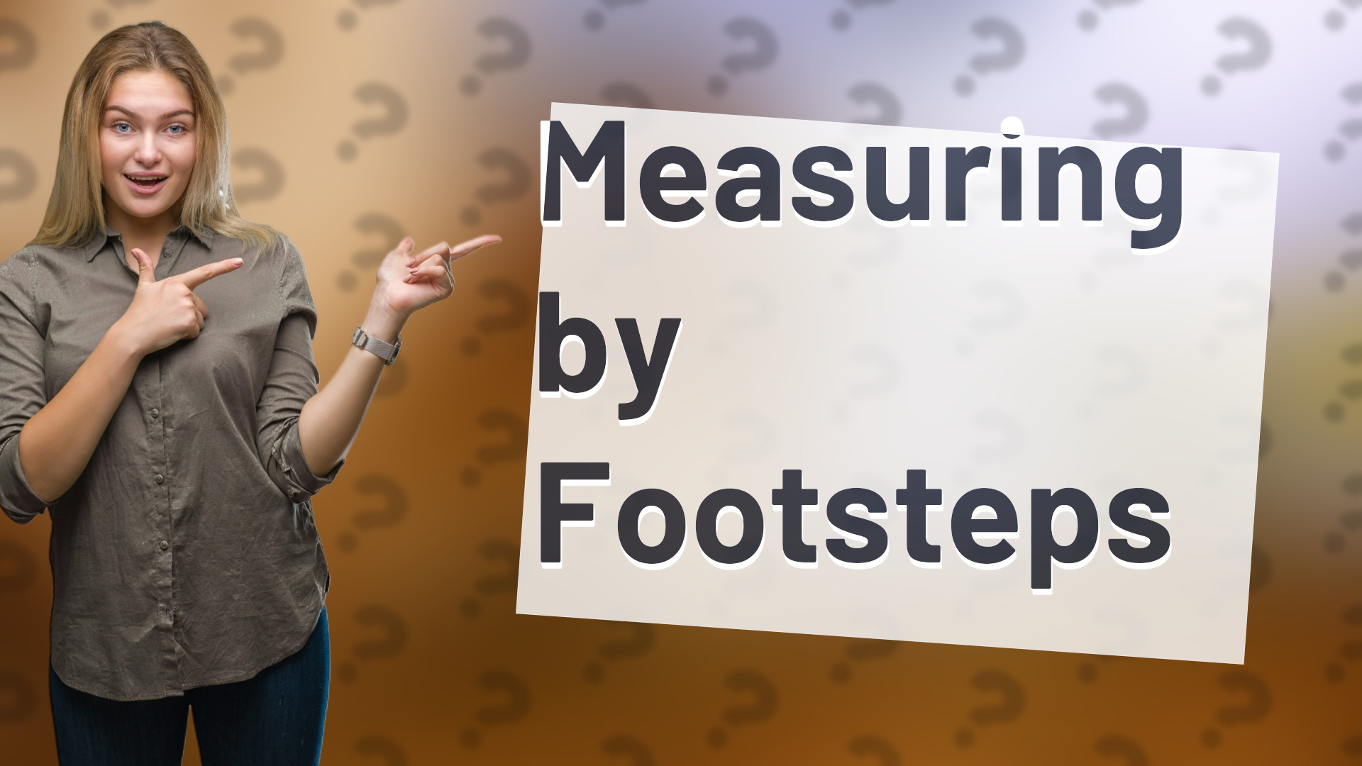 Measuring by Footsteps