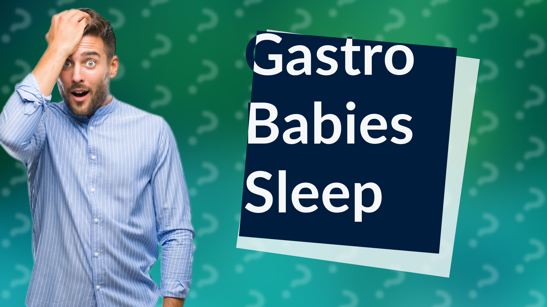 Gastro Babies Sleep