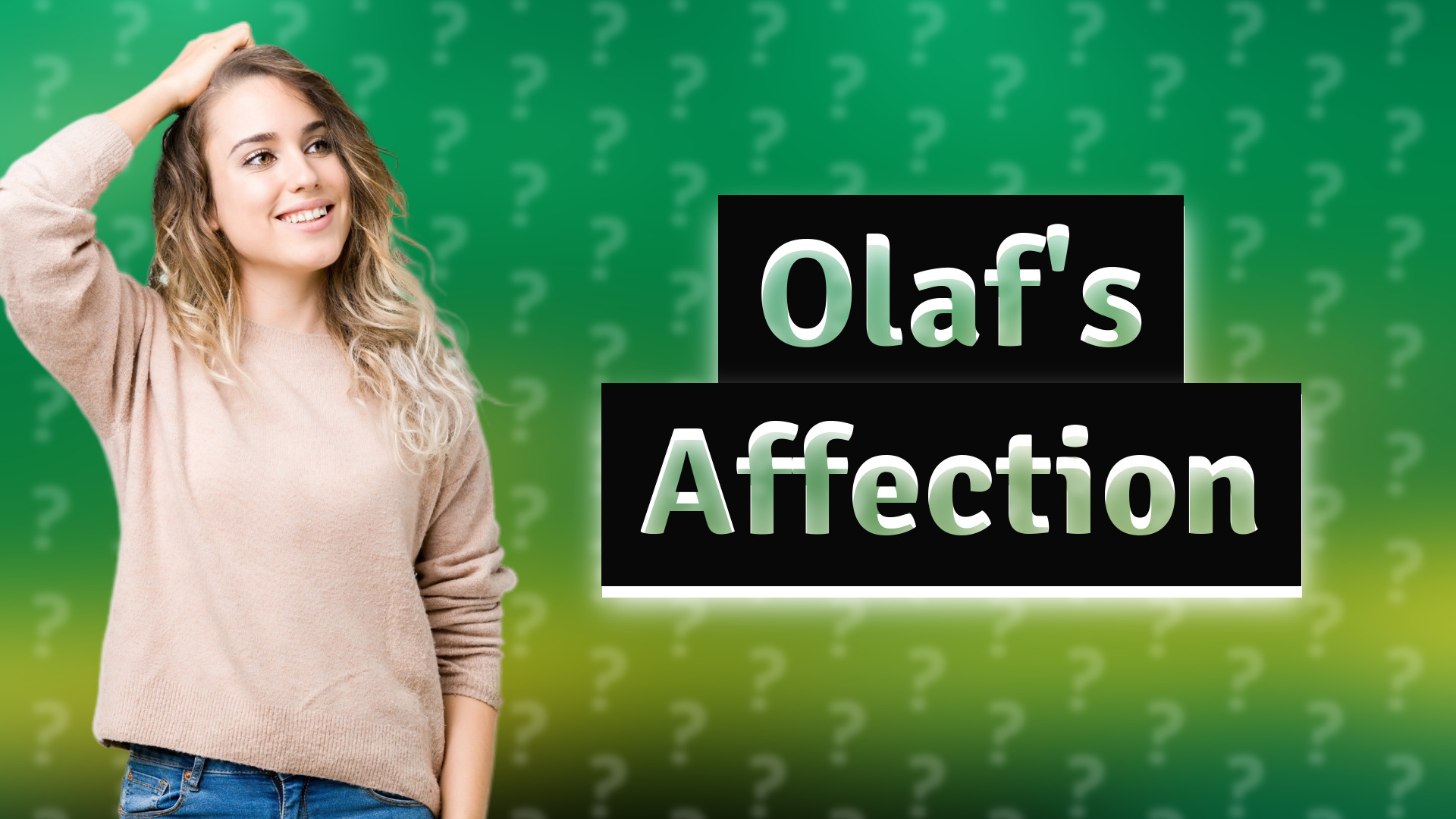 Olaf's Affection