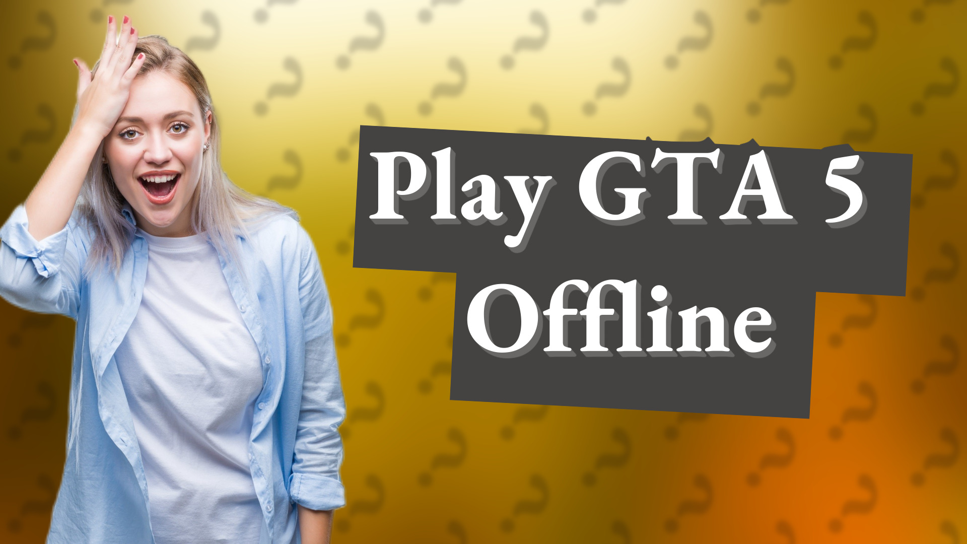 Play GTA 5 Offline