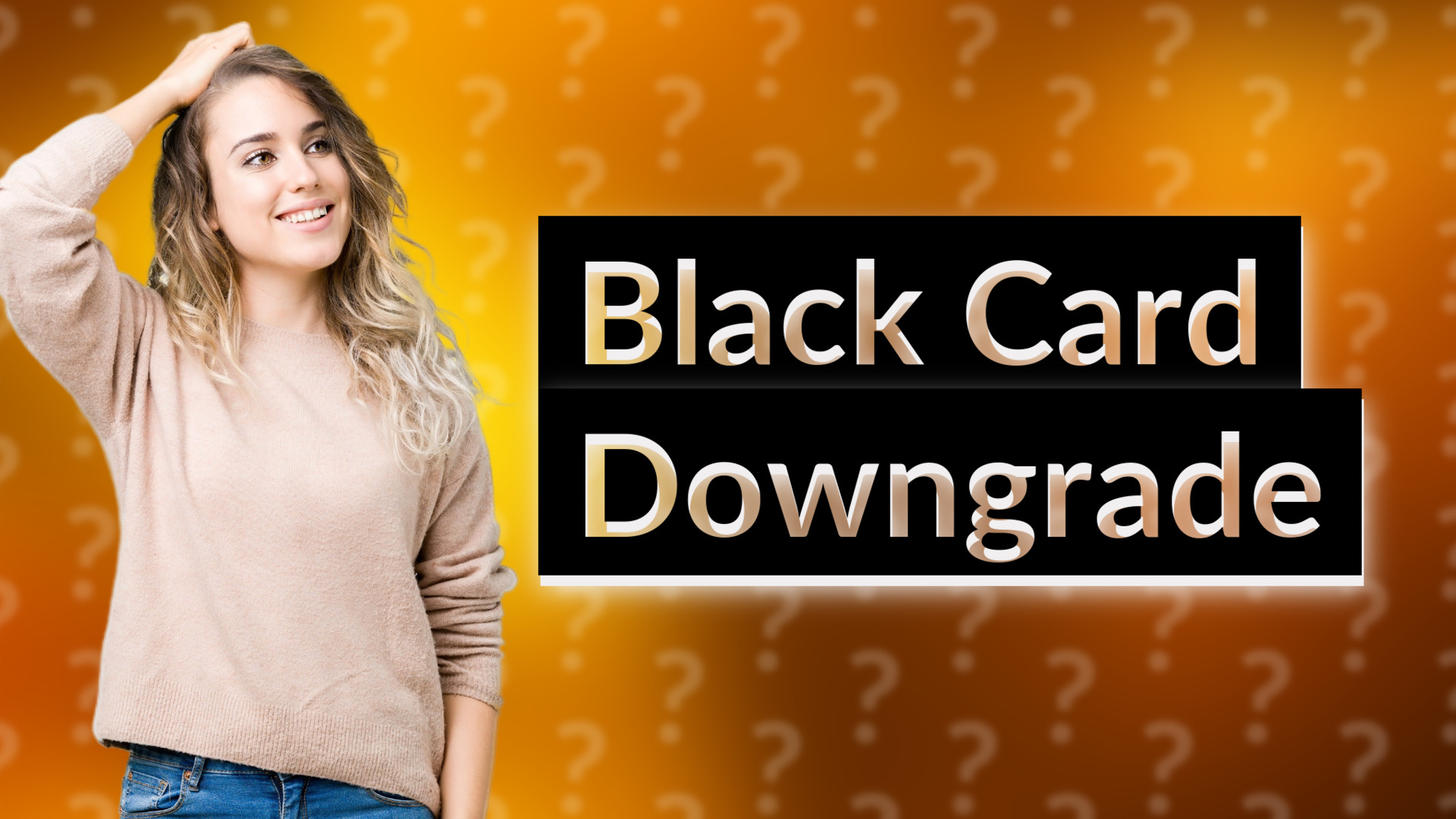 Black Card Downgrade