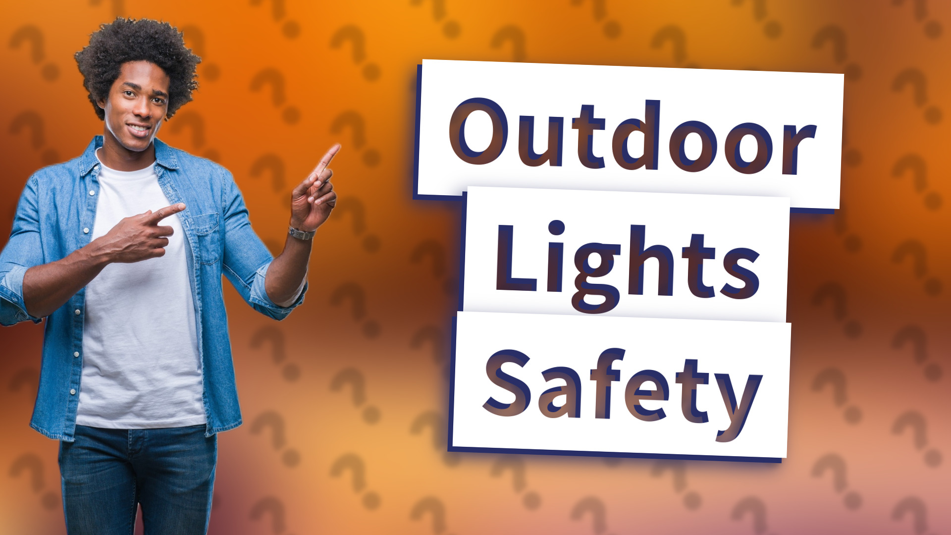 Outdoor Lights Safety