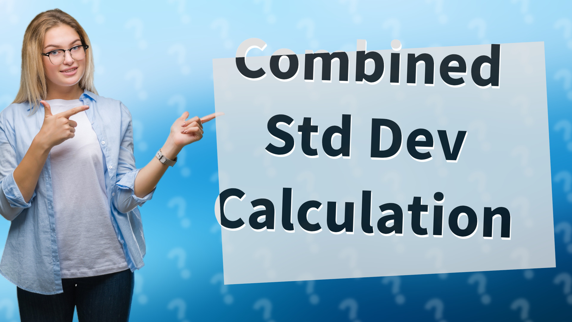 Combined Std Dev Calculation