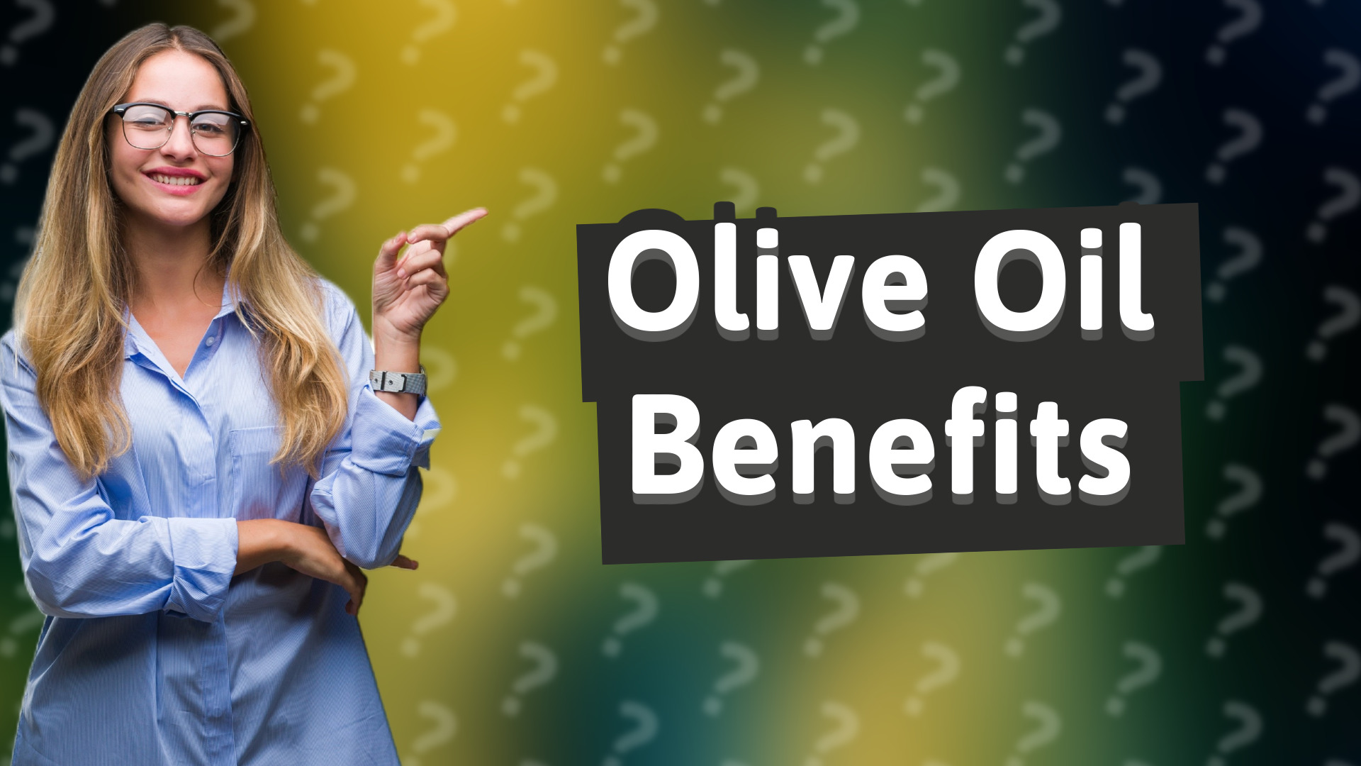 Olive Oil Benefits
