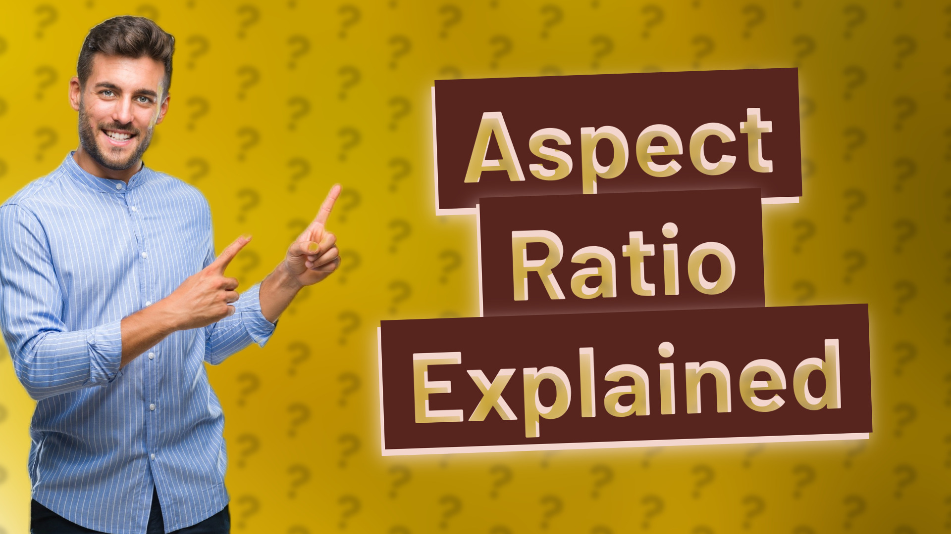 Aspect Ratio Explained
