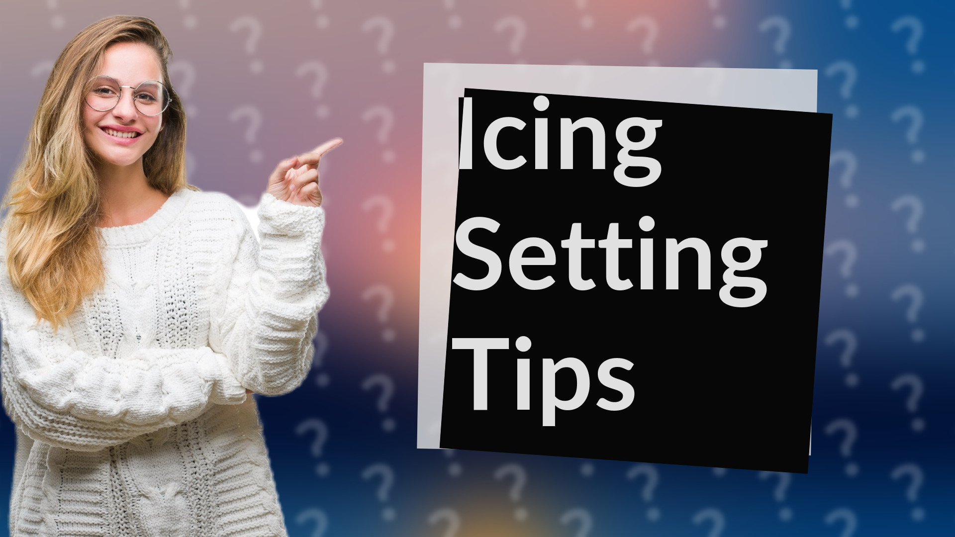 Icing Setting Tips