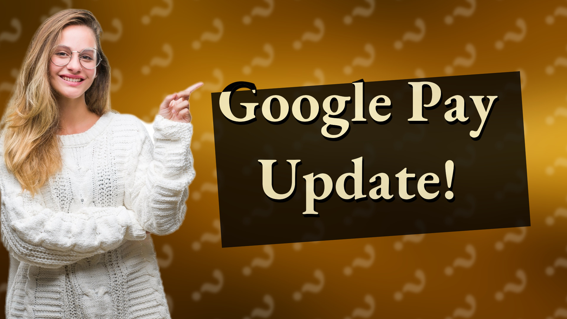 Google Pay Update!