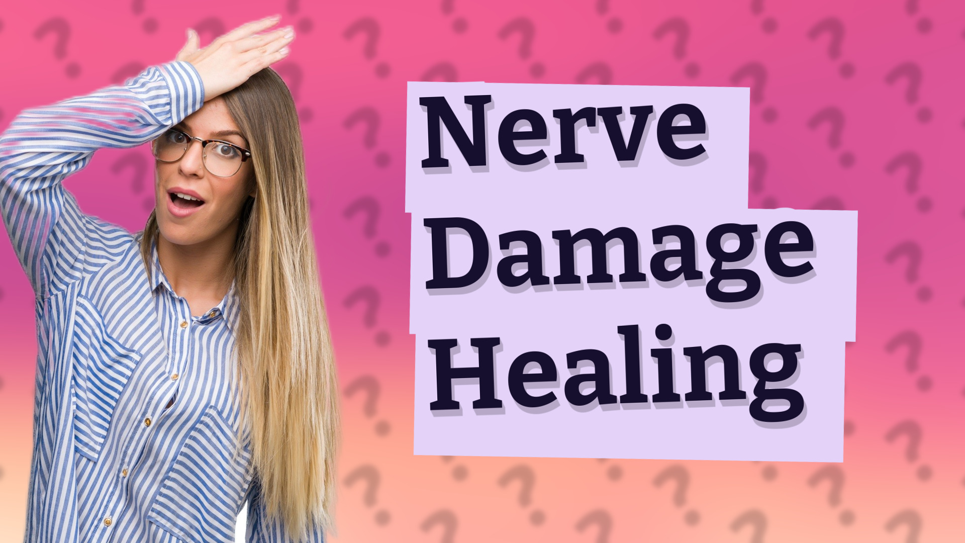 Nerve Damage Healing