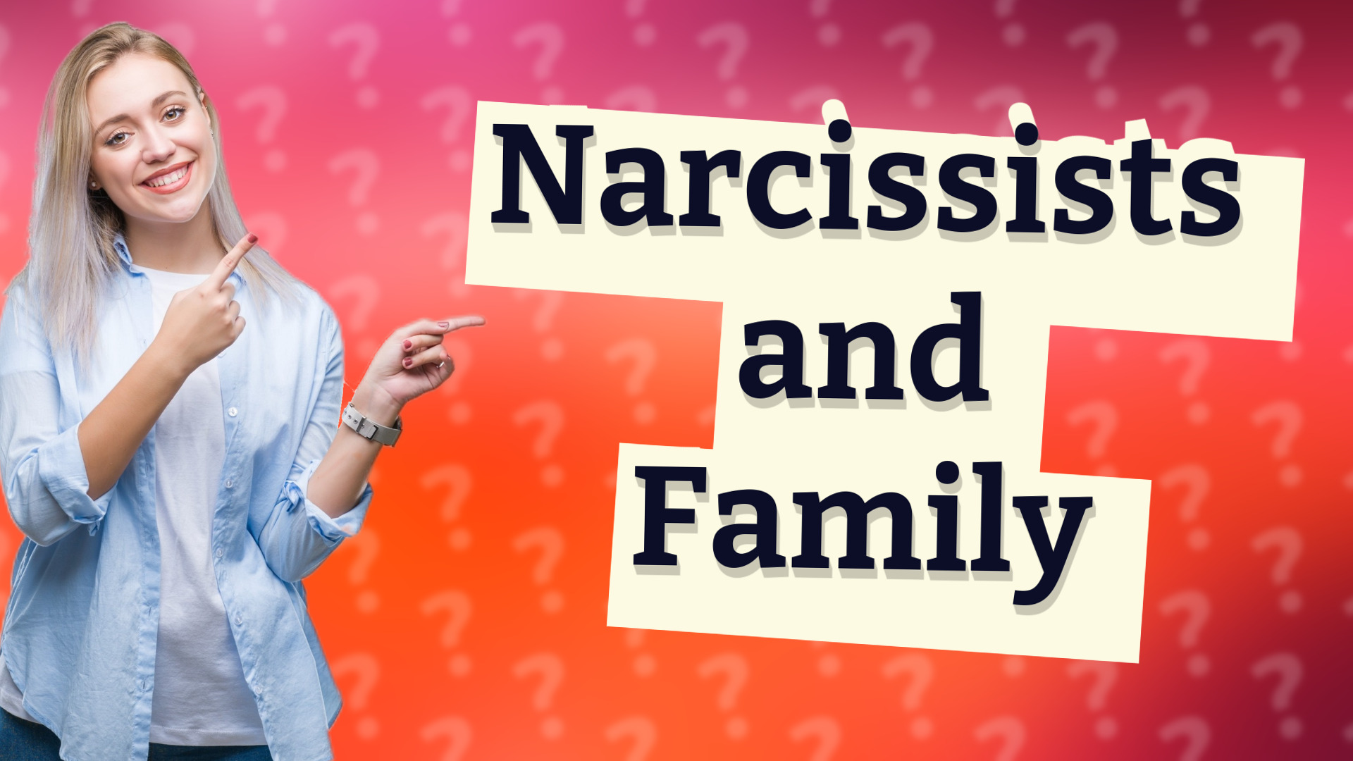 Narcissists and Family