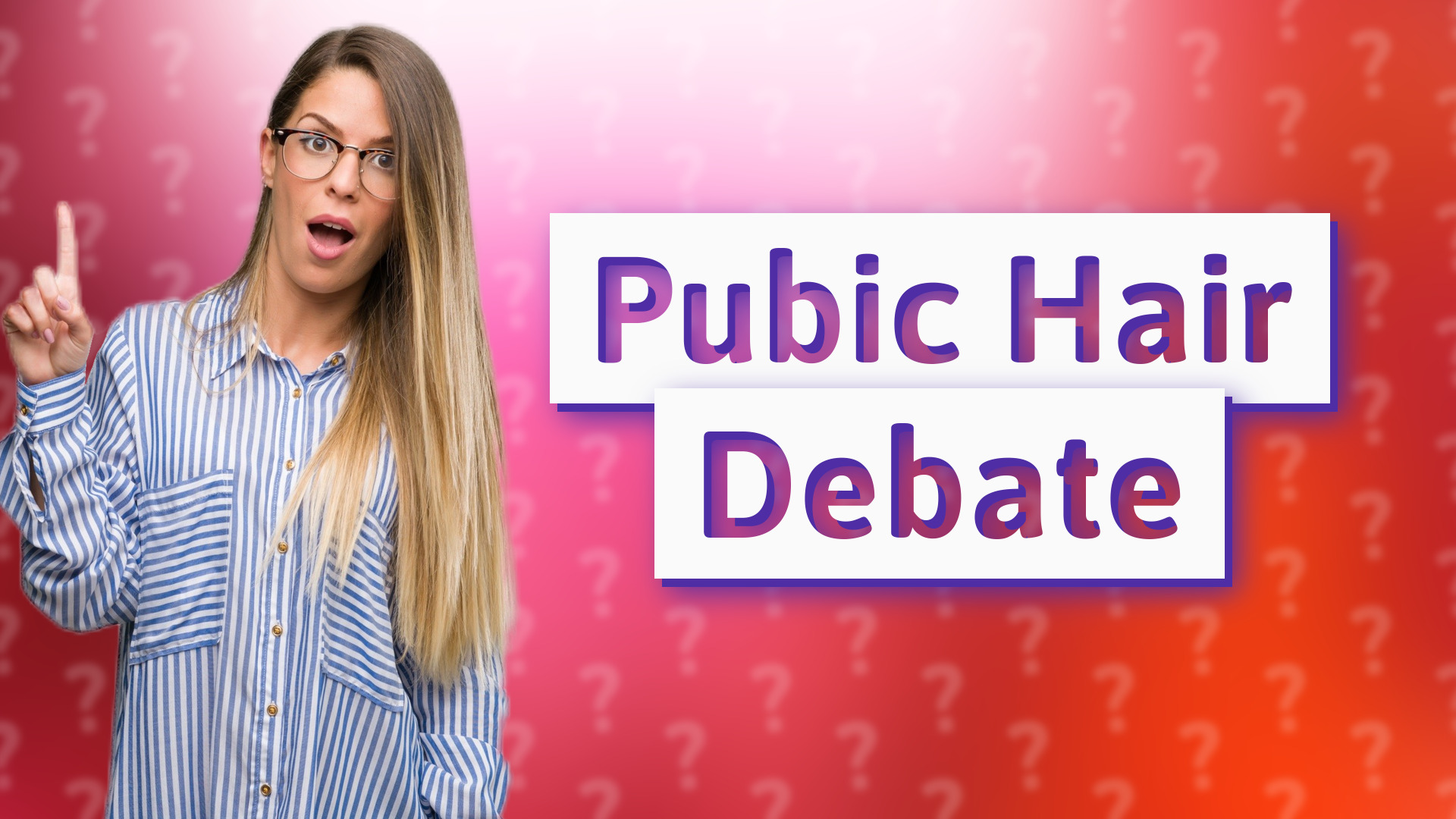 Pubic Hair Debate