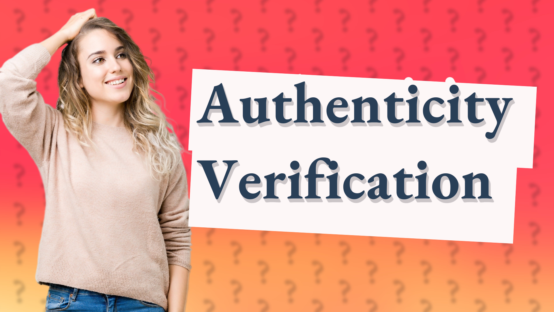 Authenticity Verification